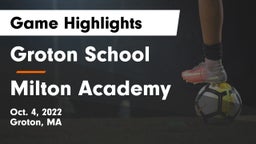 Groton School  vs Milton Academy Game Highlights - Oct. 4, 2022