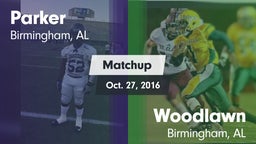 Matchup: Parker  vs. Woodlawn  2016