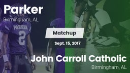 Matchup: Parker  vs. John Carroll Catholic  2017