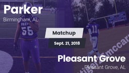 Matchup: Parker  vs. Pleasant Grove  2018