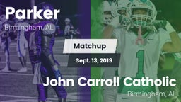 Matchup: Parker  vs. John Carroll Catholic  2019