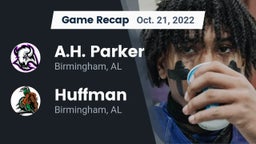 Recap: A.H. Parker  vs. Huffman  2022