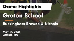 Groton School  vs Buckingham Browne & Nichols  Game Highlights - May 11, 2022