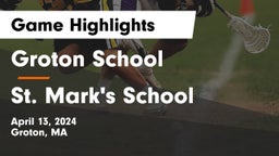 Groton School  vs St. Mark's School Game Highlights - April 13, 2024
