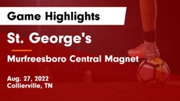 St. George's  vs Murfreesboro Central Magnet  Game Highlights - Aug. 27, 2022