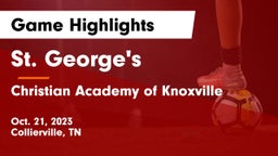 St. George's  vs Christian Academy of Knoxville  Game Highlights - Oct. 21, 2023