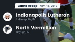 Recap: Indianapolis Lutheran  vs. North Vermillion  2019