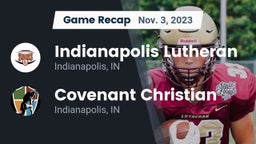 Recap: Indianapolis Lutheran  vs. Covenant Christian  2023