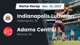 Recap: Indianapolis Lutheran  vs. Adams Central  2023