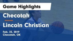 Checotah  vs Lincoln Christian Game Highlights - Feb. 23, 2019