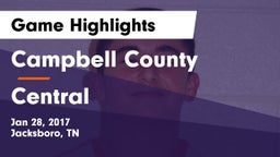 Campbell County  vs Central Game Highlights - Jan 28, 2017