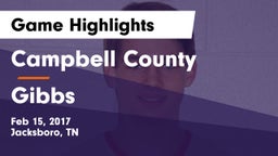 Campbell County  vs Gibbs Game Highlights - Feb 15, 2017