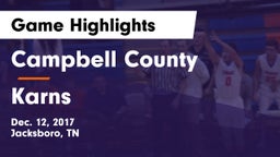 Campbell County  vs Karns Game Highlights - Dec. 12, 2017