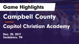 Campbell County  vs Capitol Christian Academy Game Highlights - Dec. 20, 2017