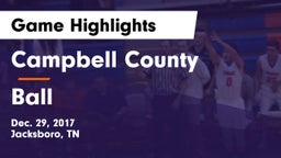 Campbell County  vs Ball  Game Highlights - Dec. 29, 2017