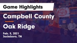 Campbell County  vs Oak Ridge  Game Highlights - Feb. 5, 2021