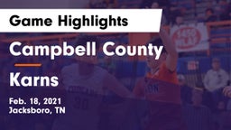 Campbell County  vs Karns  Game Highlights - Feb. 18, 2021