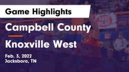 Campbell County  vs Knoxville West  Game Highlights - Feb. 3, 2022
