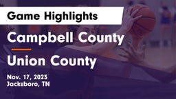 Campbell County  vs Union County  Game Highlights - Nov. 17, 2023