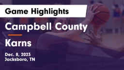 Campbell County  vs Karns  Game Highlights - Dec. 8, 2023