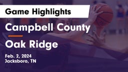 Campbell County  vs Oak Ridge  Game Highlights - Feb. 2, 2024