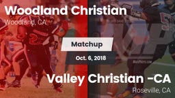 Matchup: Woodland Christian vs. Valley Christian -CA 2018