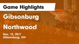 Gibsonburg  vs Northwood  Game Highlights - Dec. 12, 2017