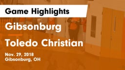 Gibsonburg  vs Toledo Christian  Game Highlights - Nov. 29, 2018