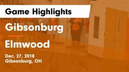 Gibsonburg  vs Elmwood  Game Highlights - Dec. 27, 2018