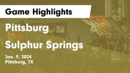 Pittsburg  vs Sulphur Springs  Game Highlights - Jan. 9, 2024