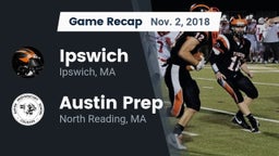 Recap: Ipswich  vs. Austin Prep  2018