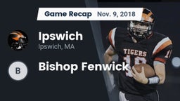 Recap: Ipswich  vs. Bishop Fenwick 2018