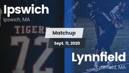 Matchup: Ipswich  vs. Lynnfield  2020