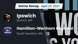 Recap: Ipswich  vs. Hamilton-Wenham Regional  2021
