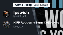 Recap: Ipswich  vs. KIPP Academy Lynn Collegiate  2023