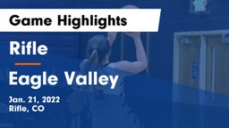 Rifle  vs Eagle Valley Game Highlights - Jan. 21, 2022
