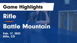 Rifle  vs Battle Mountain  Game Highlights - Feb. 17, 2022