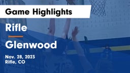Rifle  vs Glenwood  Game Highlights - Nov. 28, 2023