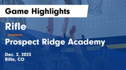 Rifle  vs Prospect Ridge Academy Game Highlights - Dec. 2, 2023