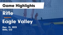 Rifle  vs Eagle Valley  Game Highlights - Dec. 15, 2023