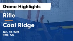 Rifle  vs Coal Ridge  Game Highlights - Jan. 18, 2024
