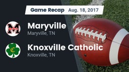 Recap: Maryville  vs. Knoxville Catholic  2017