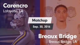 Matchup: Carencro  vs. Breaux Bridge  2016
