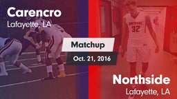 Matchup: Carencro  vs. Northside  2016