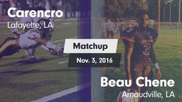 Matchup: Carencro  vs. Beau Chene  2016