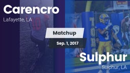 Matchup: Carencro  vs. Sulphur  2017