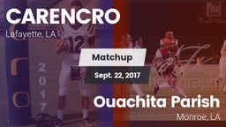 Matchup: CARENCRO  vs. Ouachita Parish  2017