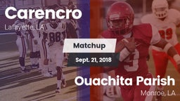 Matchup: Carencro  vs. Ouachita Parish  2018