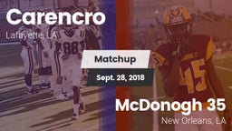 Matchup: Carencro  vs. McDonogh 35  2018