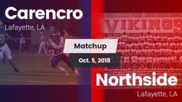 Matchup: Carencro  vs. Northside  2018